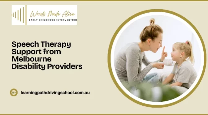 How Disability Service Providers in Melbourne Support Speech Therapy?