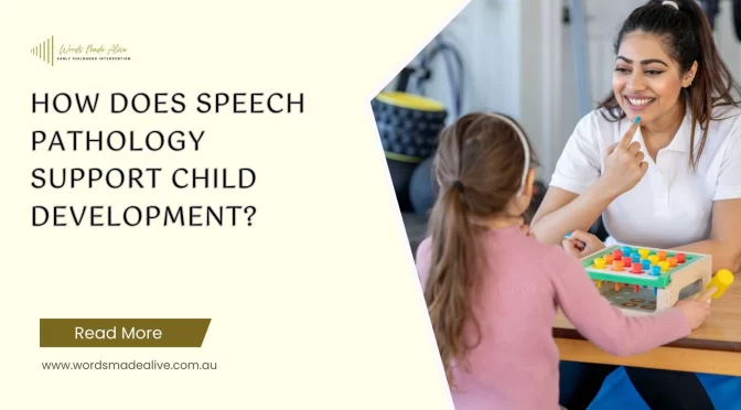 How Does Speech Pathology Support Child Development?